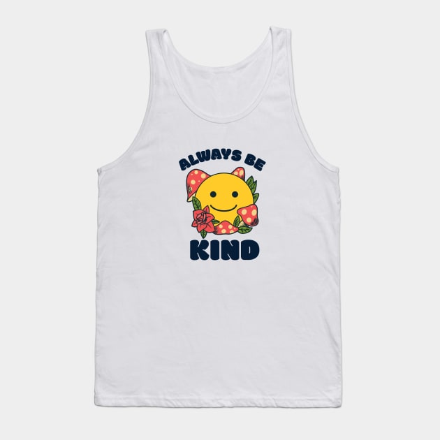 Always Be Kind T Shirt Tank Top by Bride Babes